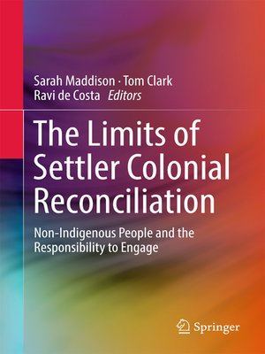 cover image of The Limits of Settler Colonial Reconciliation
